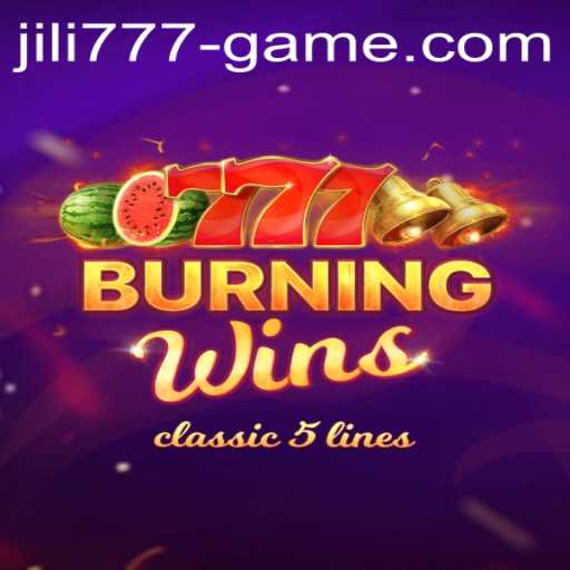 Explore the Thrilling World of BurningWins: A Deep Dive into JILI777's Latest Game