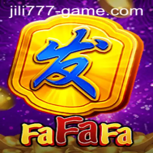 Exploring the World of FaFaFa: The Exciting Gaming Experience on JILI777