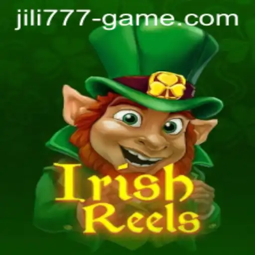 Exploring the World of IrishReels: An In-Depth Look at the Game and JILI777