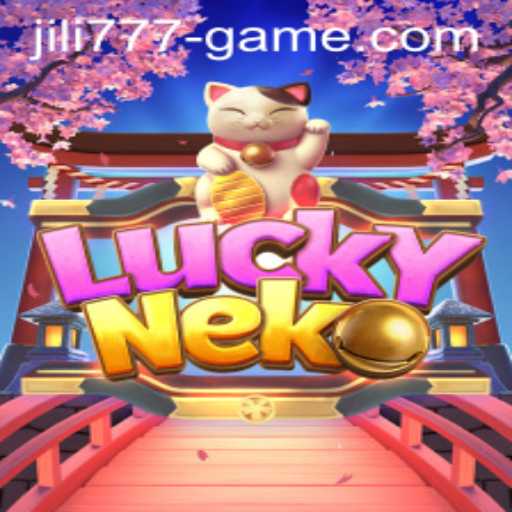 Exploring the Fascinating World of LuckyNeko: A Deep Dive into the Game by JILI777